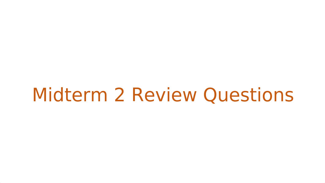 Midterm 2 practice questions.ppt_dojrw1m3n3r_page1