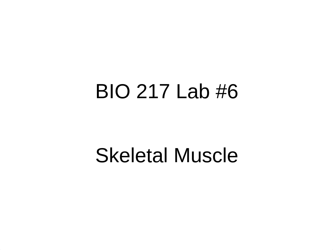 BIO 217 Lab 6 Muscle (1)_dok0smh73z1_page1