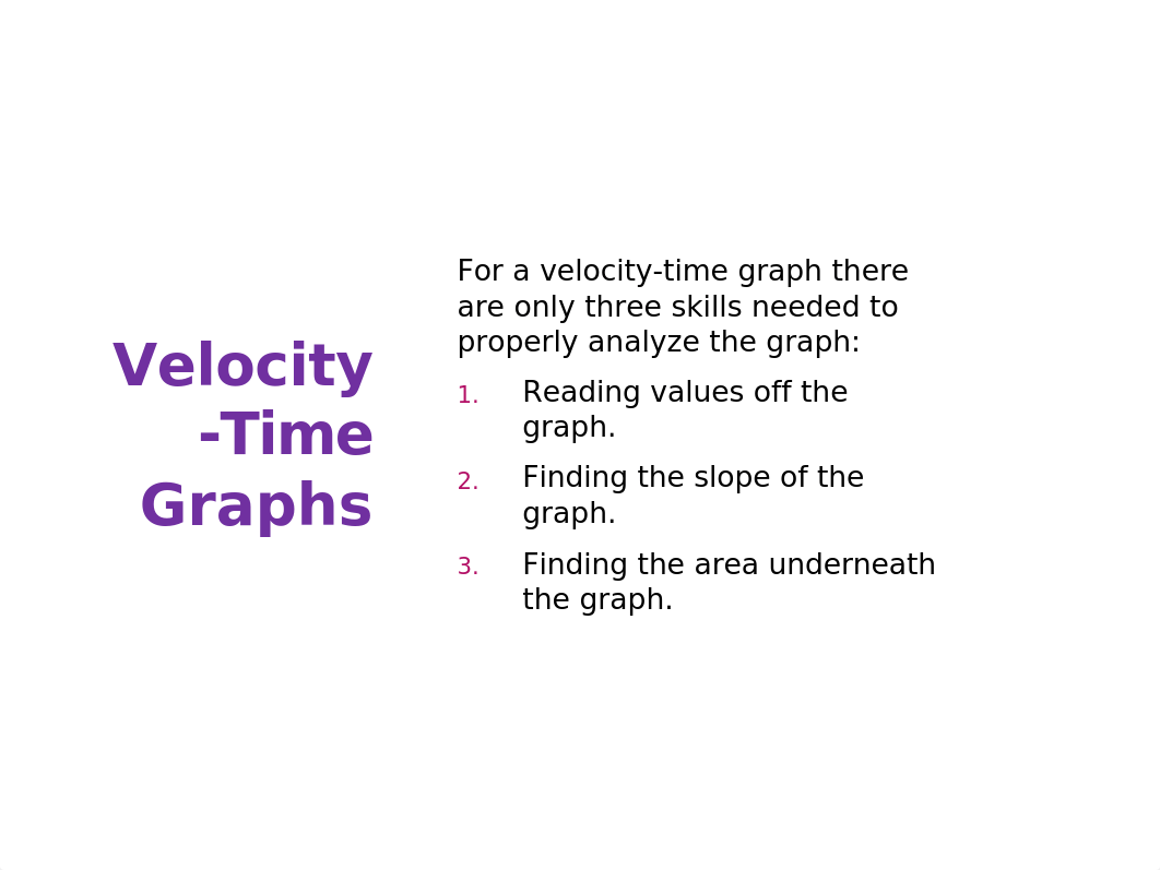 07 - 1-D Kinematics - Velocity-Time Graphs.pptx_dolu18ukgsf_page3