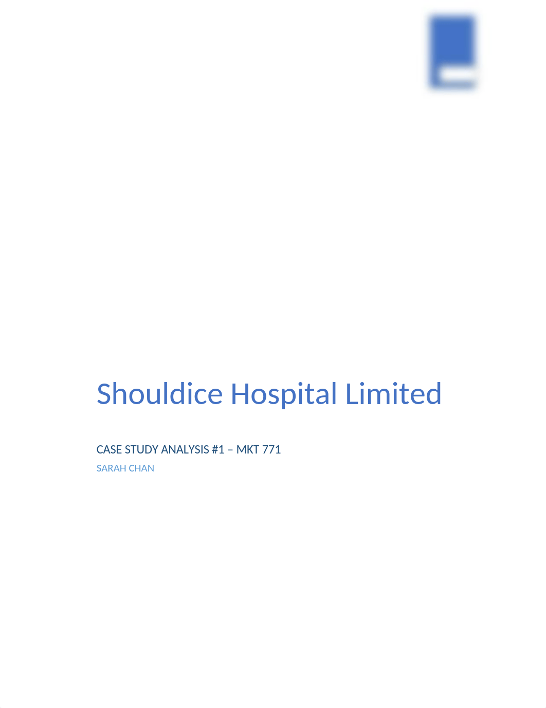 Case Study #1 - Shouldice Hospital.docx_domvi5kuc1k_page1