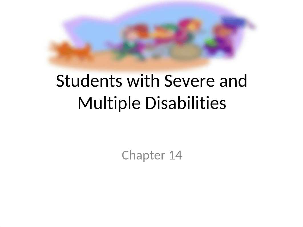 Chapter 14 - Students with Severe and Multiple Disabilities - canvas.pptx_dopu3xb25xp_page1