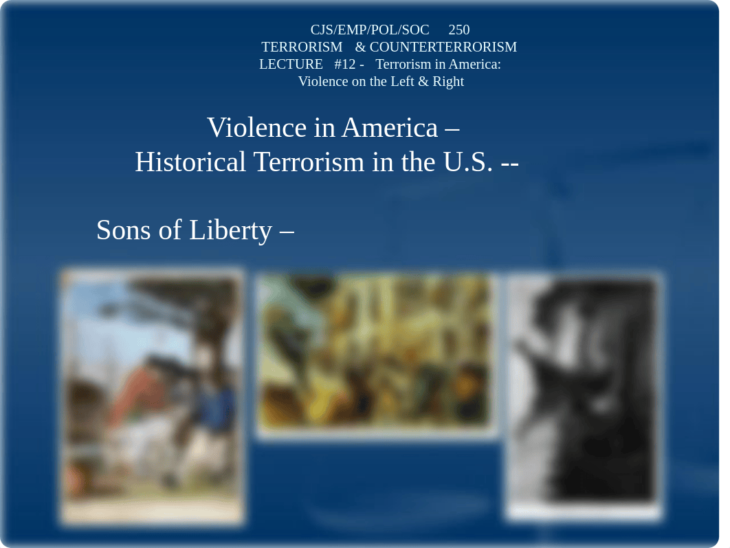 CJS 250 - LECTURE #12 - DOMESTIC TERRORISM IN THE US(1).ppt_dopun1nhy9d_page2