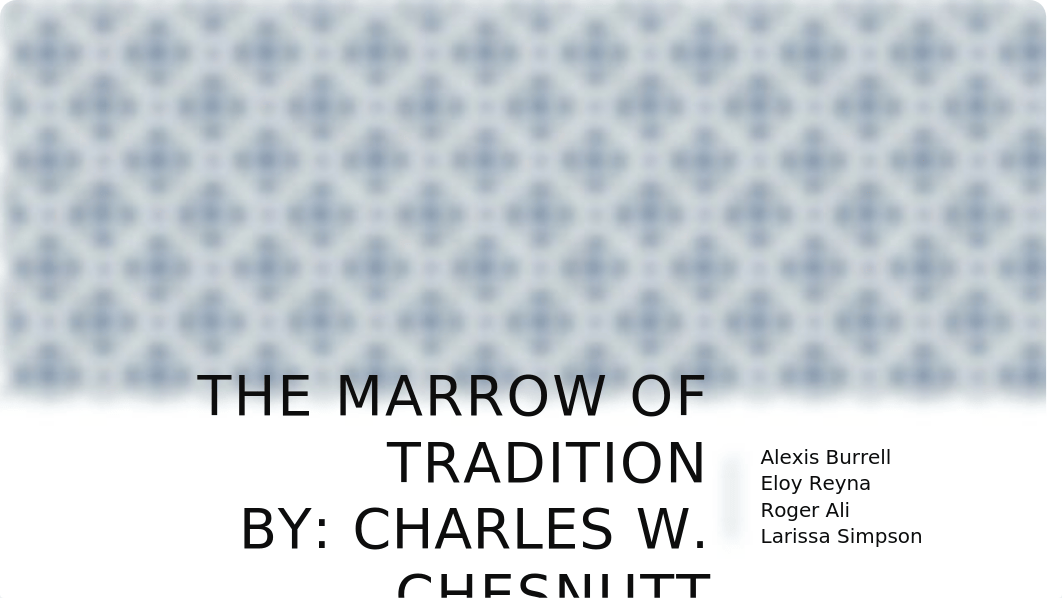 The Marrow of Tradition pwrpt.pptm_dor565di71w_page1