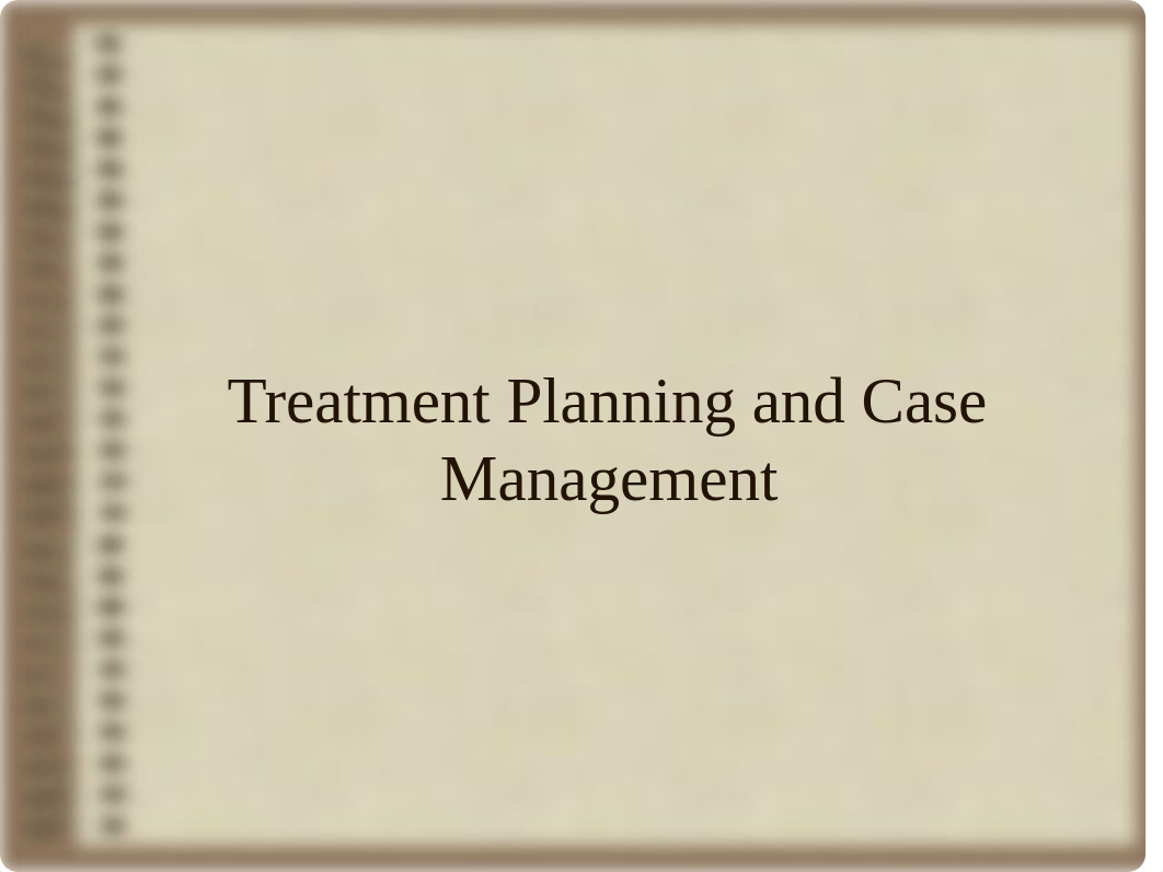 Treatment Planning and Case Management.pps_dosawb30edw_page1