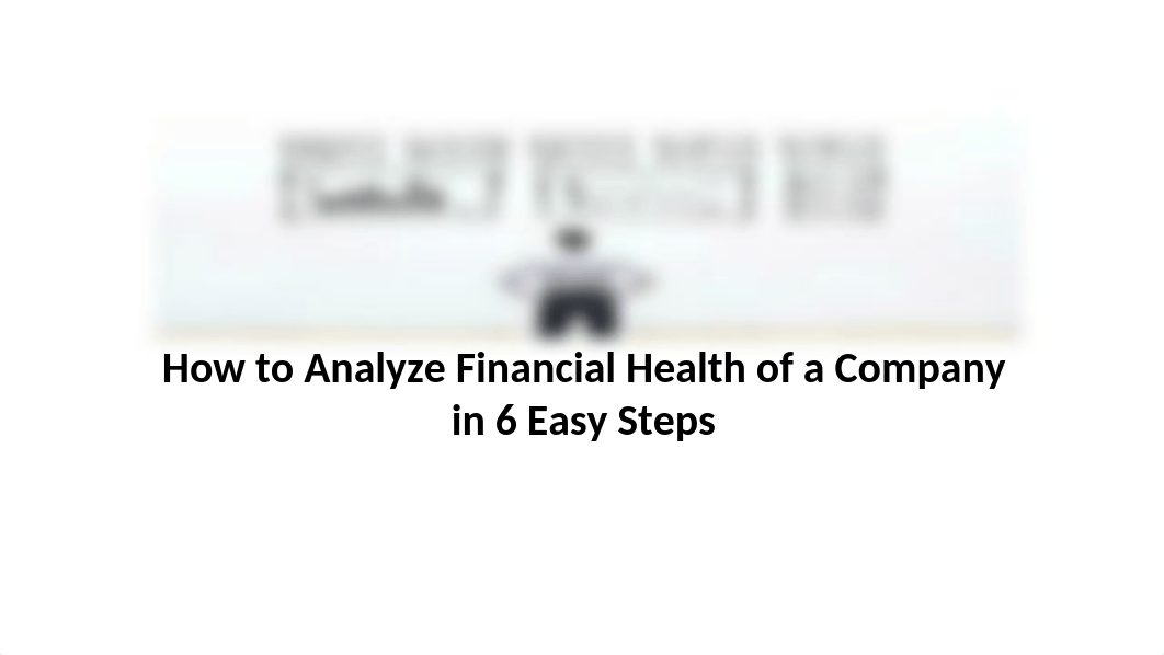 How to Analyze Financial Health of a Company in 6 Easy Steps .pptx_dotieedkfn9_page1