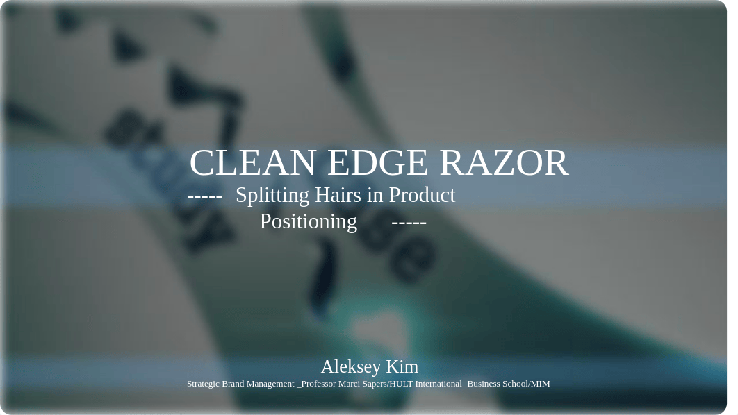 PPT_CLEAN EDGE RAZOR_Aleksey Kim_LAST REVISION.ppt_douczt37ap3_page1