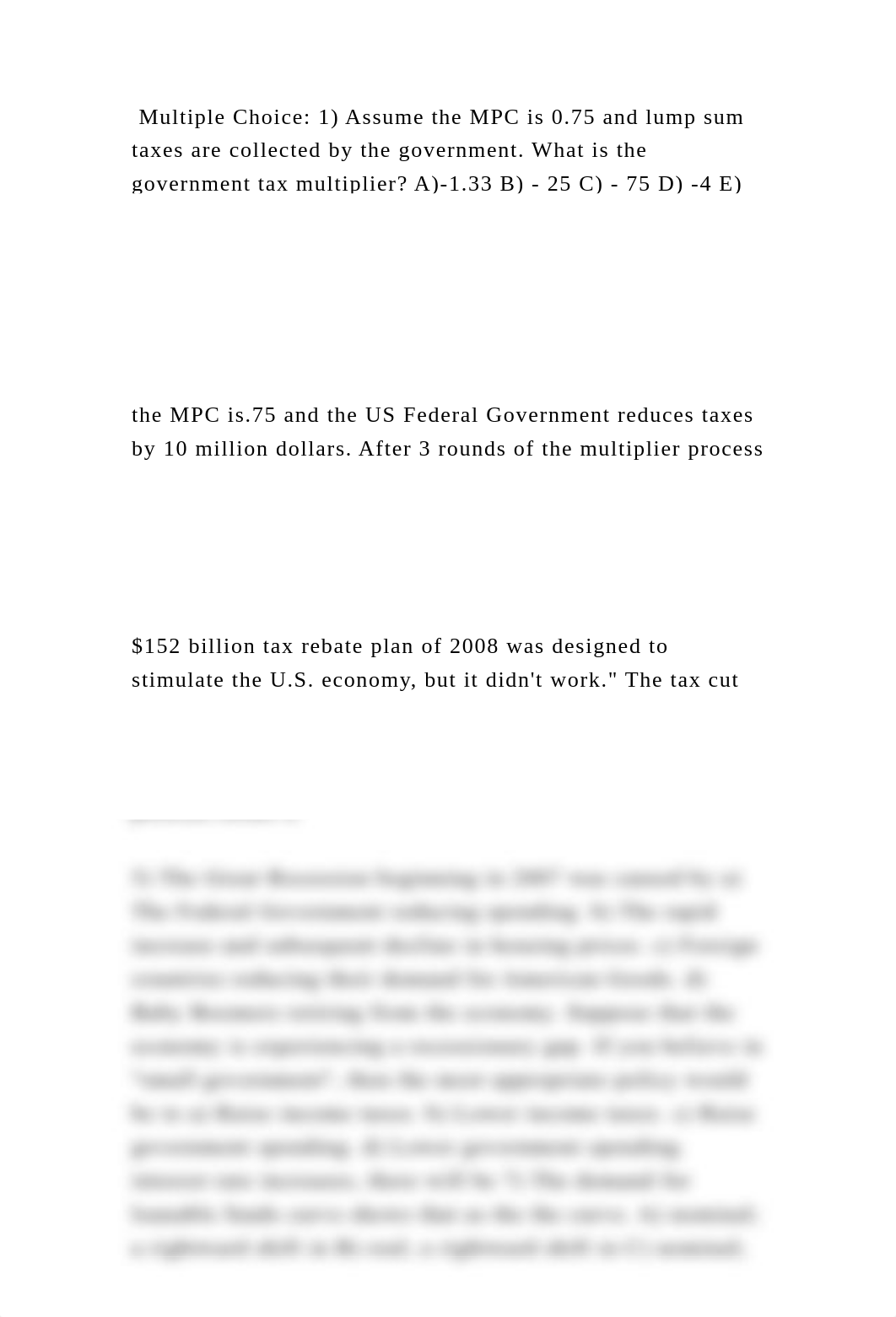 Multiple Choice 1) Assume the MPC is 0.75 and lump sum taxes are col.docx_doufp6qozku_page2