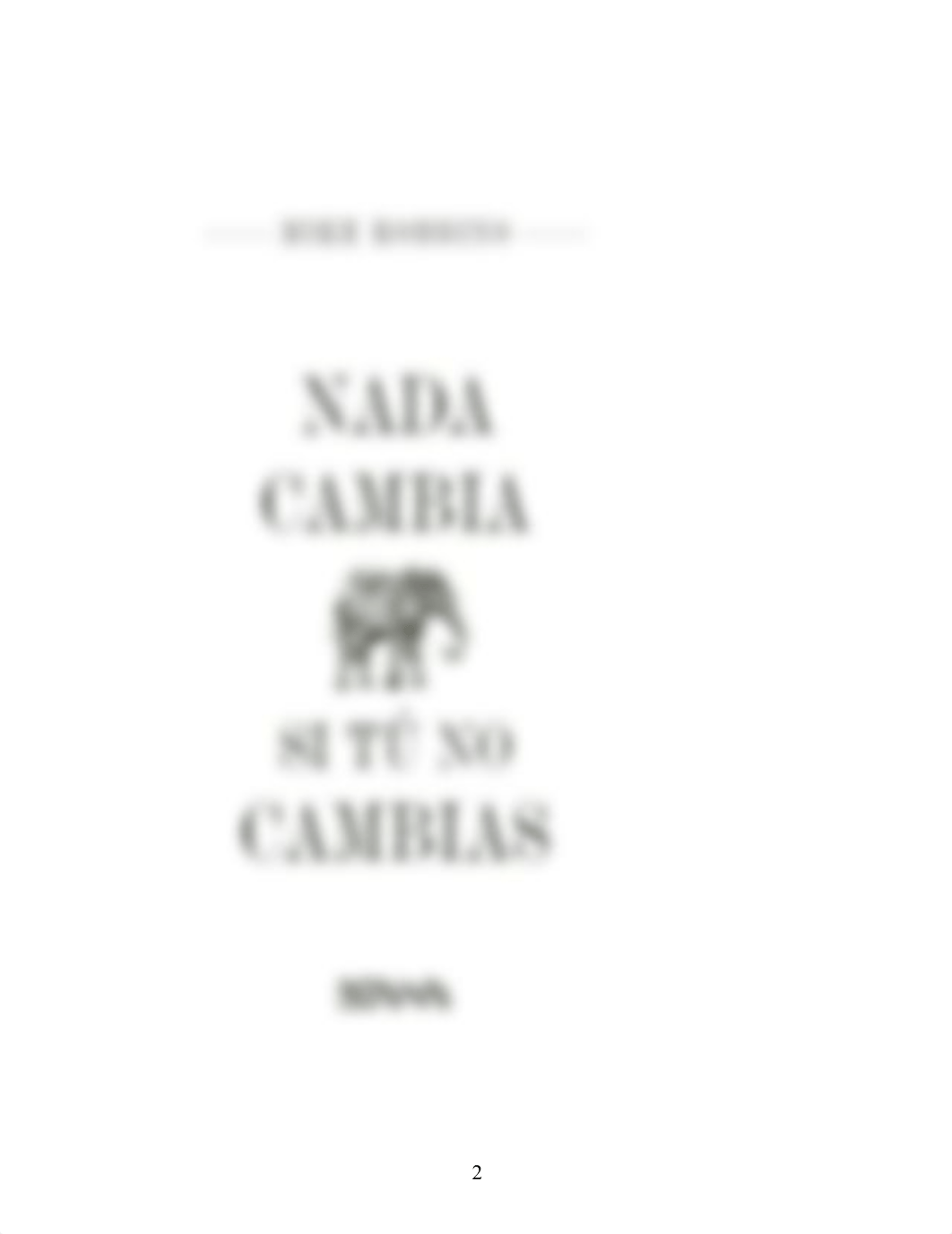 Nada Cambia Si Tu No Cambias - Mike Robbins.pdf_dowpix56mz6_page2