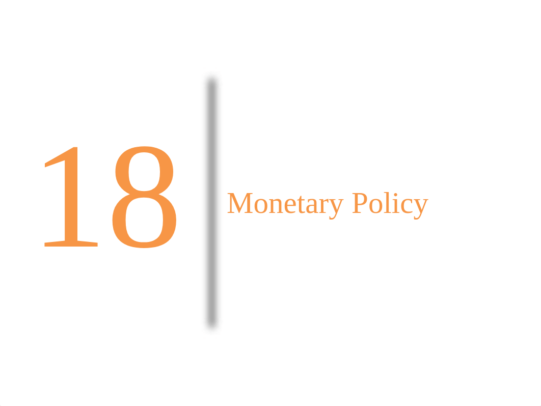 EC202 Ch18 - Monetary Policy_doxmwx86626_page1