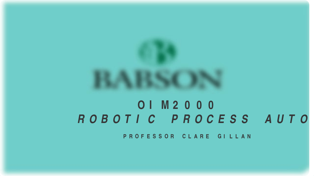 OIM2000 Spring 2023 - Robotic Process Automation - Gillan.pptx_dozar9gl9jc_page1