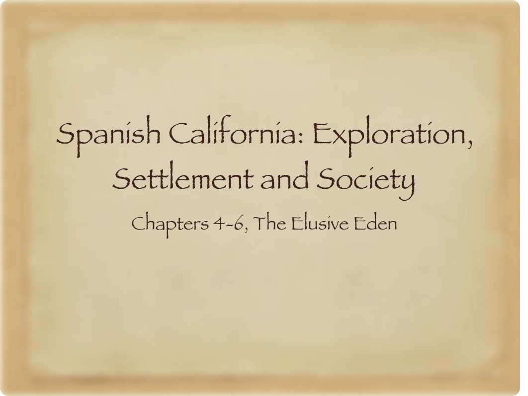 Lecture 2 - Spanish California (chapters 4-6).pdf_dozqinznsd3_page1