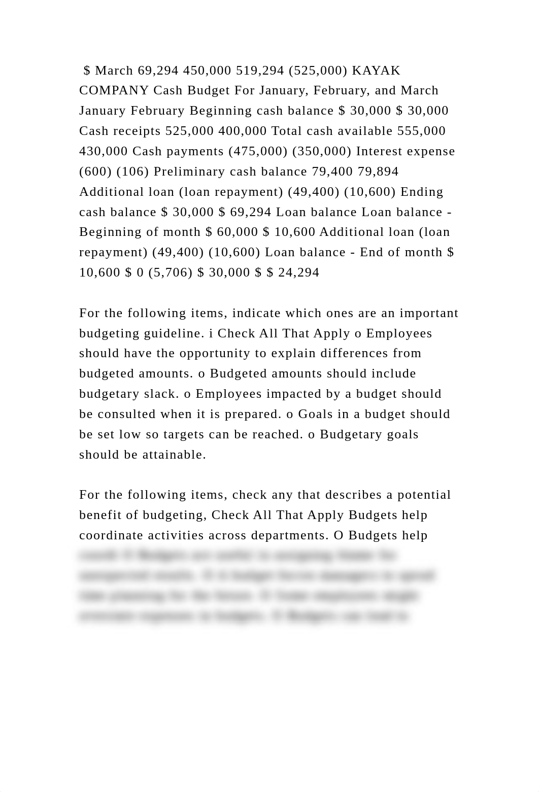 $ March 69,294 450,000 519,294 (525,000) KAYAK COMPANY Cash Budget Fo.docx_dp1570230p1_page2