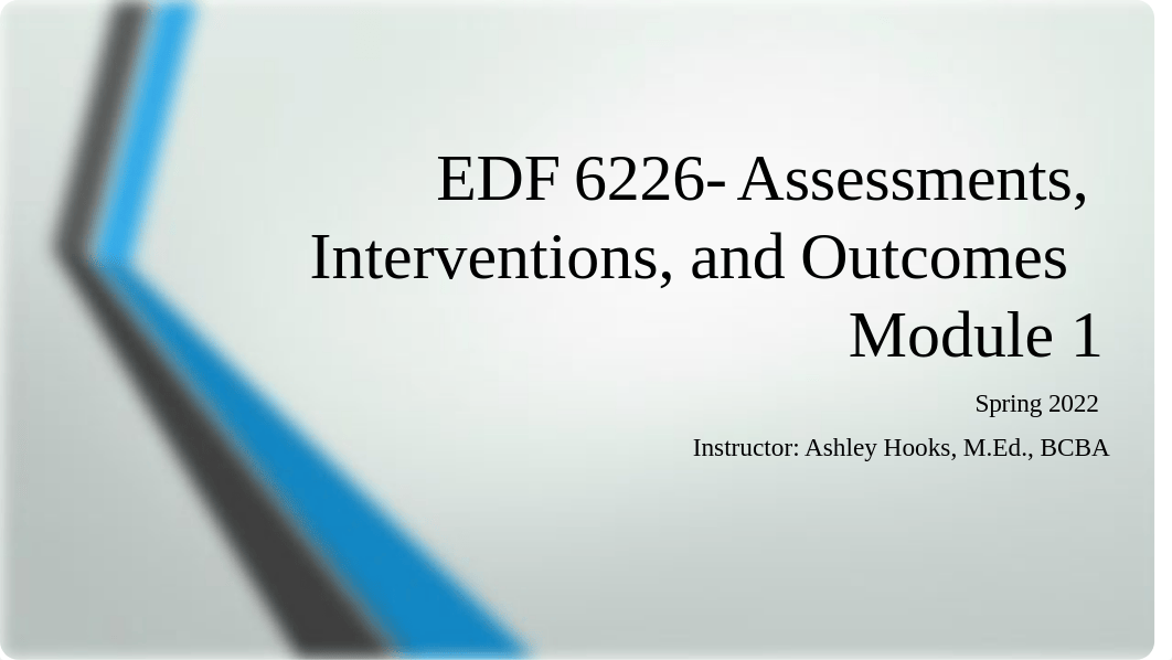 EDF 6226 Module 1 Lecture-spring22.pdf_dp1aw0vziud_page1