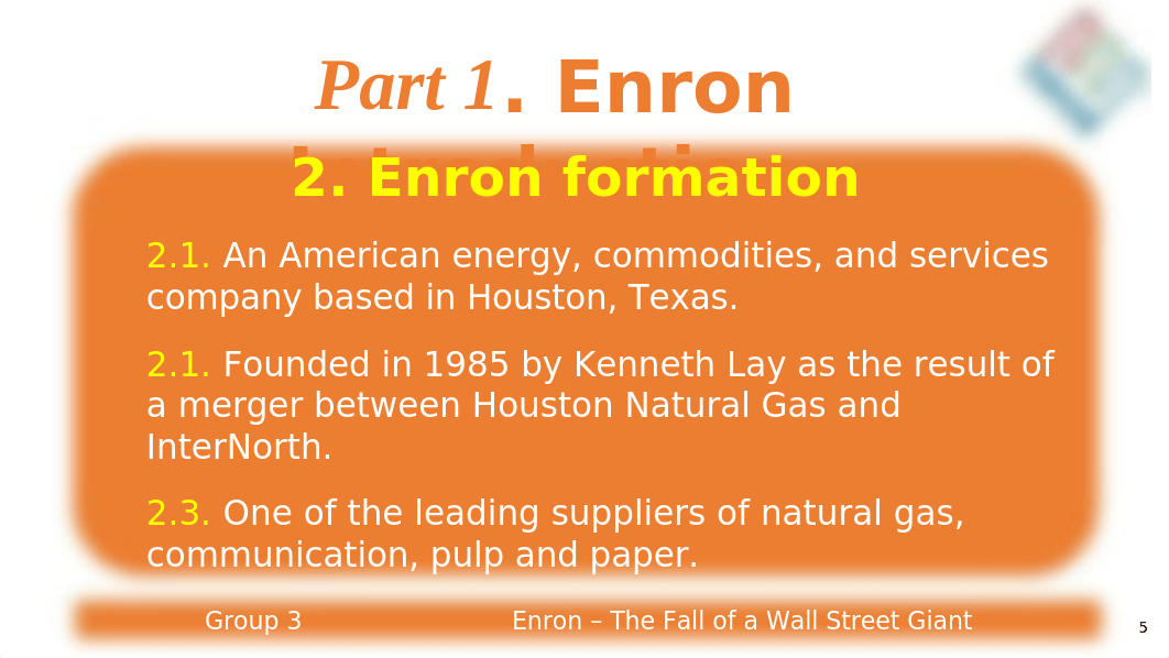 2019 9 Enron Scandal by Group 3 MBA Lincoln Ethics of Biz Mgt (1).pptx_dp1wye3jo9j_page5