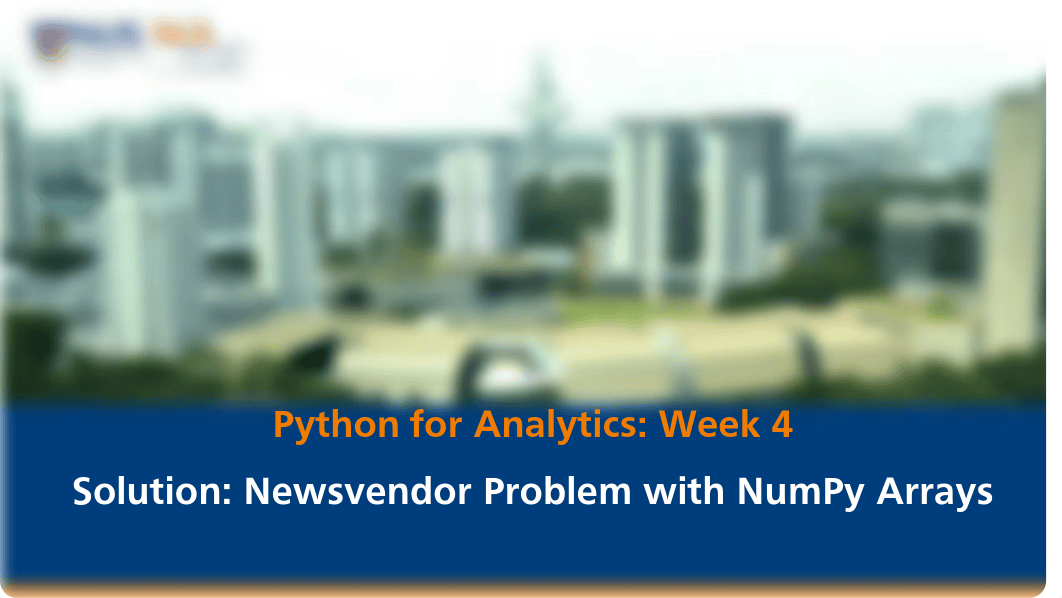 NUS_Python for Analytics_Week 4_Newsvendor Case_Solution.pdf_dp2pbl7kgi1_page1