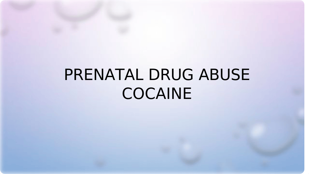 Prenatal Cocaine Abuse Final.pptx_dp39oh68r09_page2