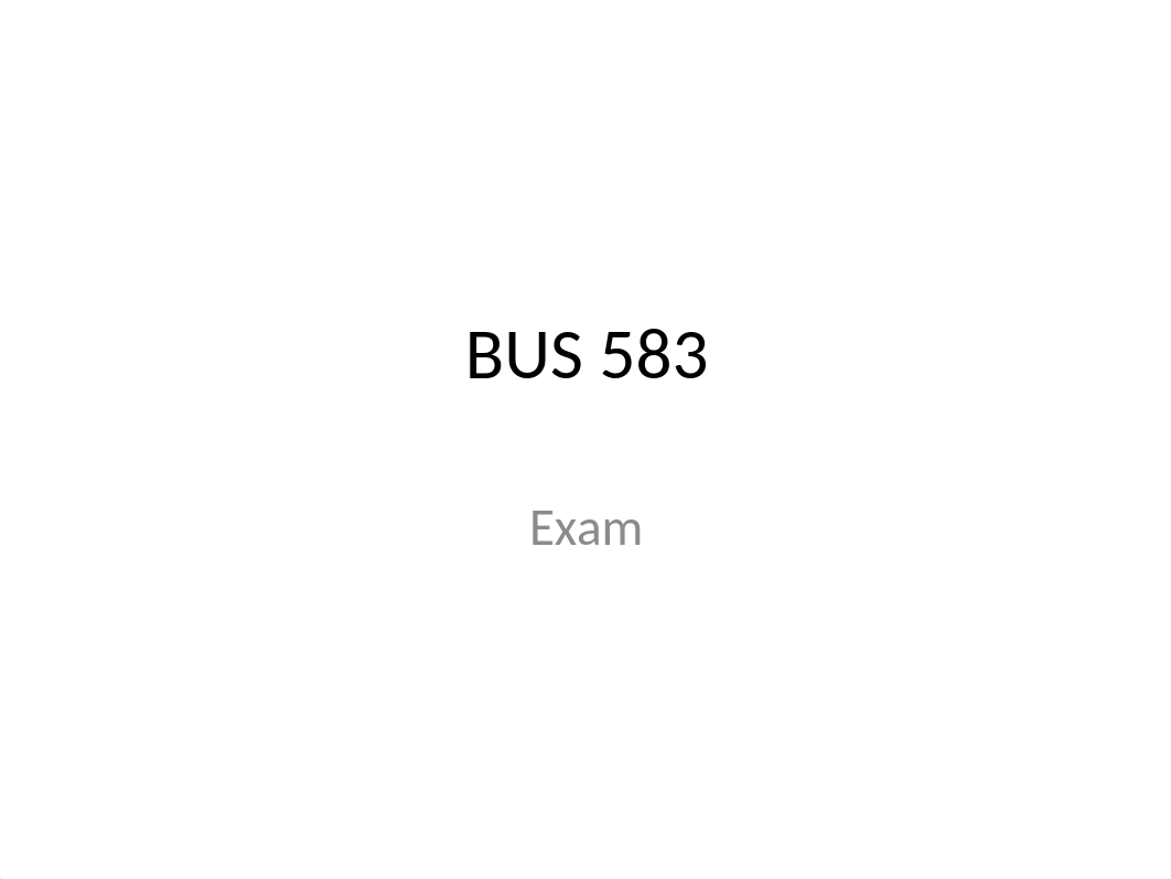 BUS 583-exam-questions.pptx_dp3vyf6inbm_page1