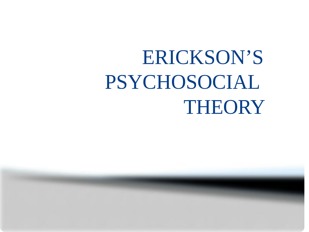 ERICKSON'S_PSYCHOSOCIAL_THEORY[1].pptm_dp48at4daue_page1