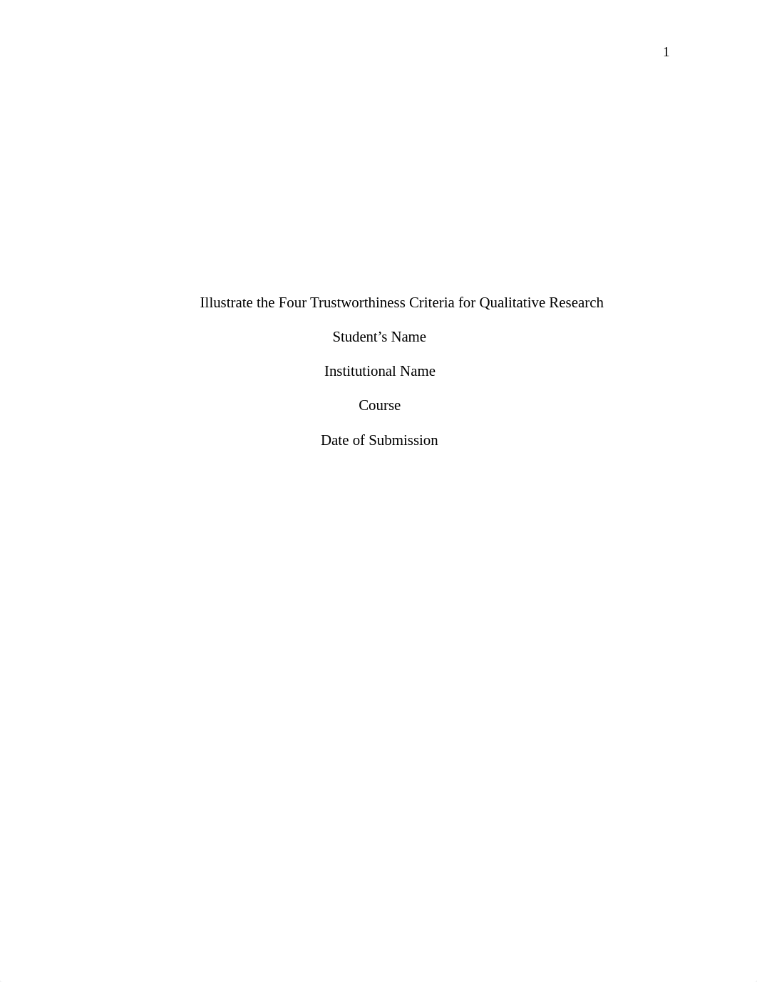 Week 6 - Assignment- Illustrate the Four Trustworthiness Criteria for Qualitative Research.docx_dp5ik7opabs_page1