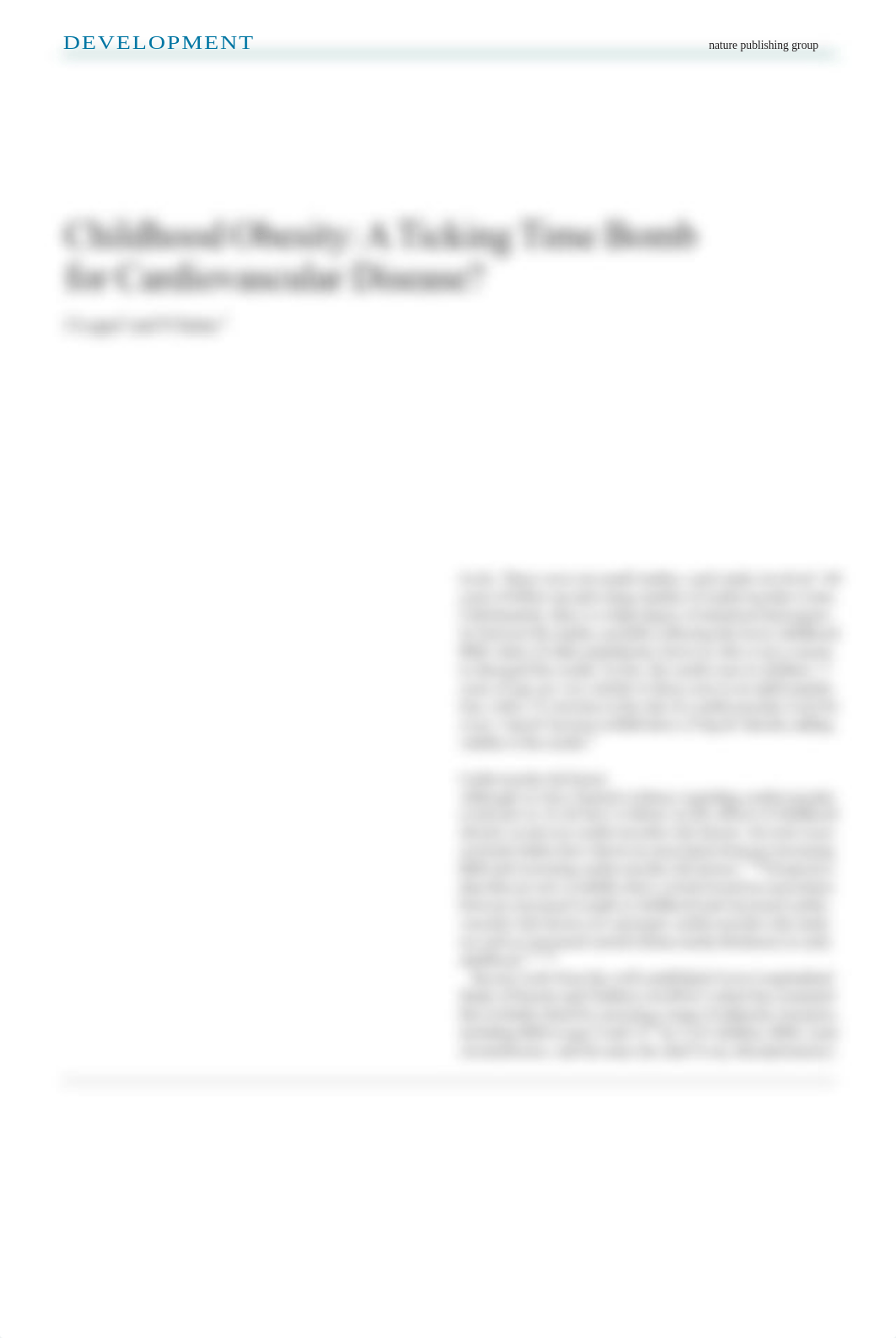 Logue, J., & Sattar, N. (2011). Childhood obesity a ticking time bomb for cardiovascular disease. Cl_dp5pyw2rd5p_page1