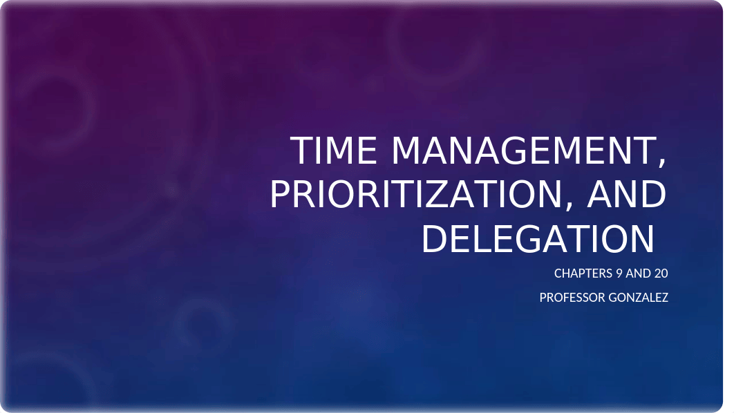 Time Management, Prioritization, and Delegation.pptx_dp6k7ep9mi1_page1