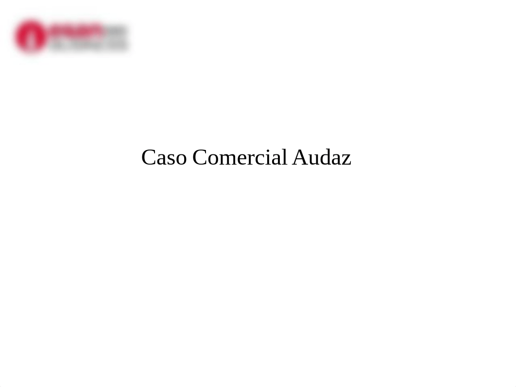 Esan - PEE - Gestión de Tesorería - Caso Comercial Audaz.pptx_dp6zljoreoc_page2