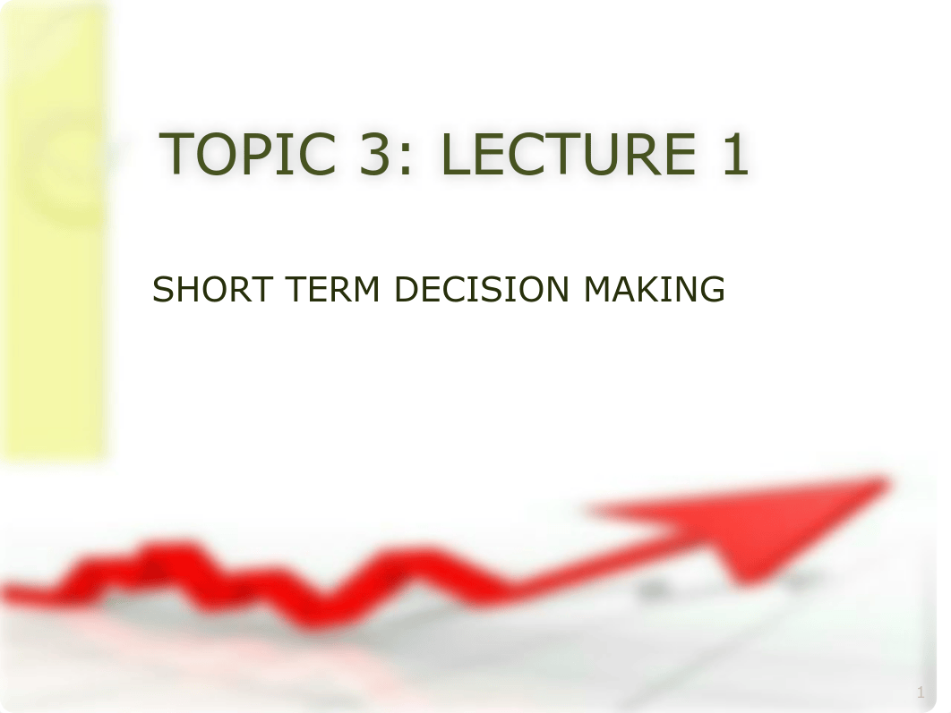 1 TOPIC 3 RELEVANT COSTS LECTURE 1 FOR STUDENTS_dp7ydstb4c5_page1