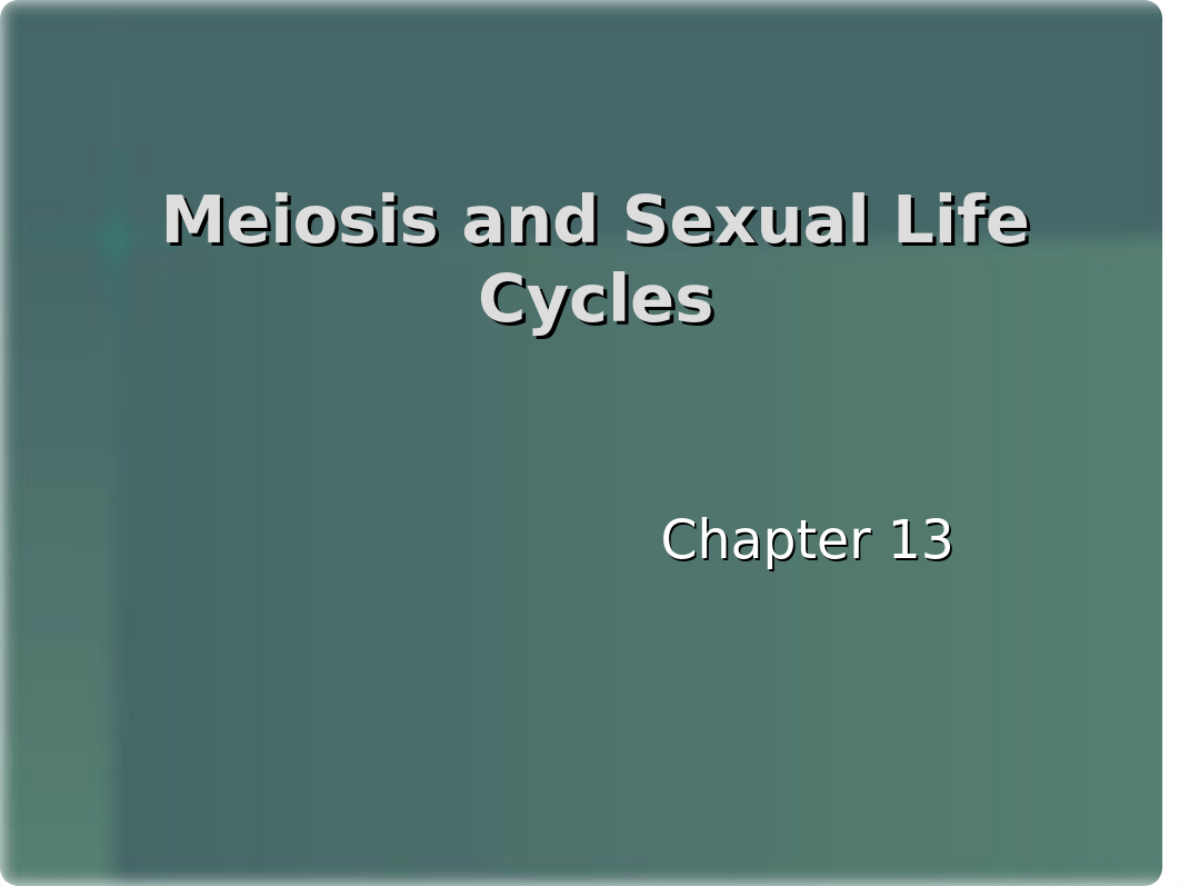 Meiosis Ch. 13.ppt_dpa8yjo80a4_page1