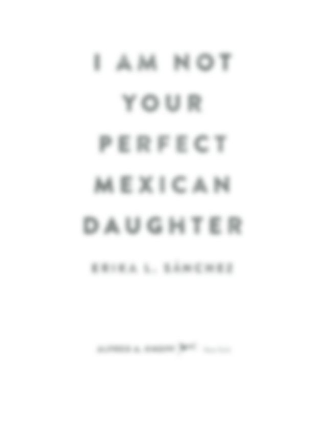 I-Am-Not-Your-Perfect-Mexican-Daughter.pdf_dpahyjit8uu_page3