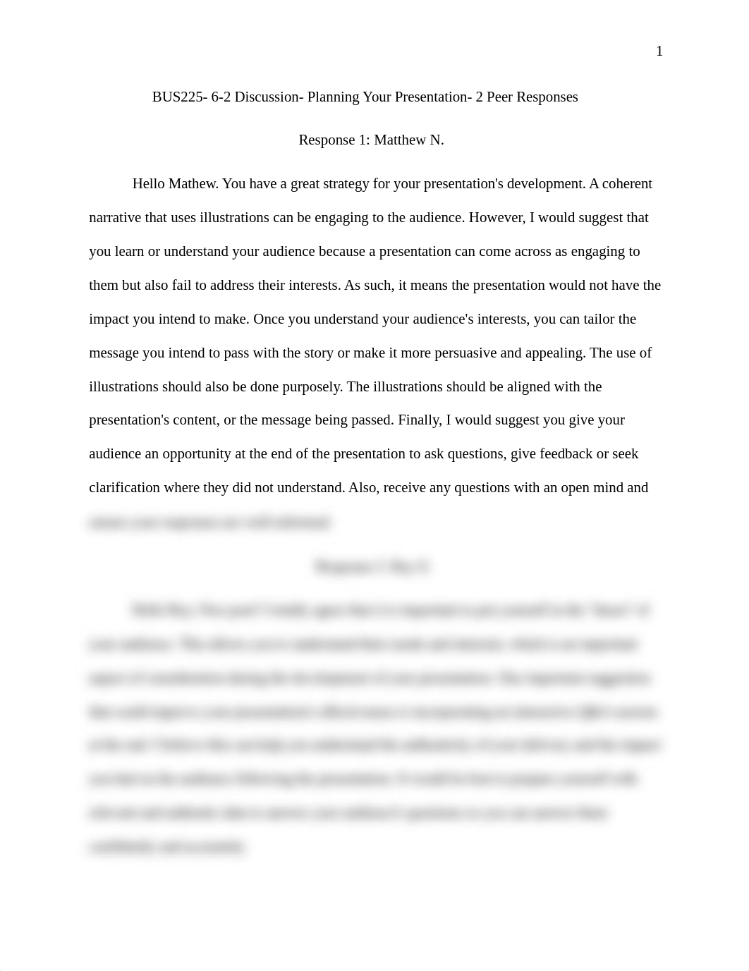 BUS225- 6-2 Discussion- Planning Your Presentation- 2 Peer Responses_.docx_dpahze70fy5_page1