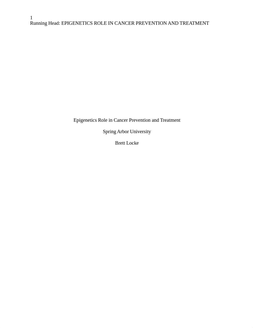 Epigenetics Role in Cancer Prevention and Treatment - Brett Locke - Week 1.docx_dpbgj8o1rug_page1