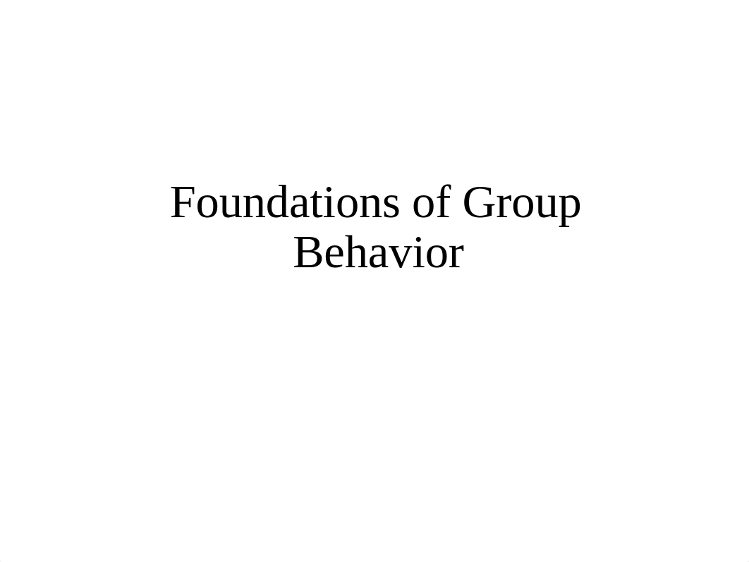 Chapter 9_foundations of group behavior_sp_18_Moodle.pdf_dpby9wzmg27_page1