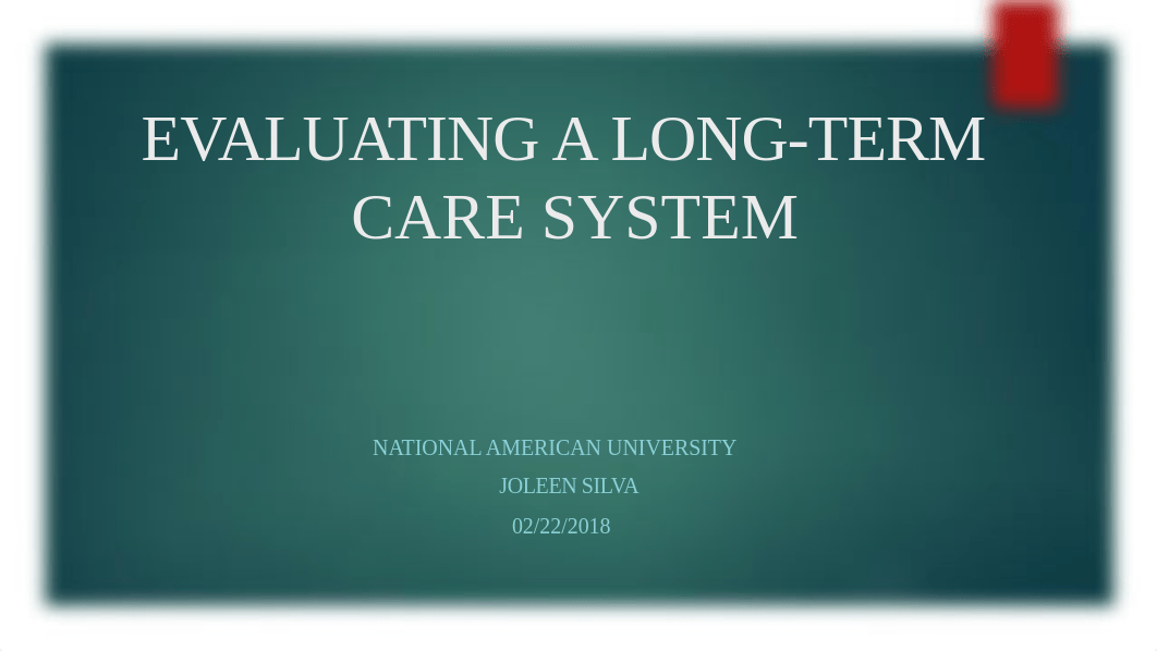 Discussion 8.2-Evaluating a Long-Term Care System.pptx_dpcr1qac14s_page1