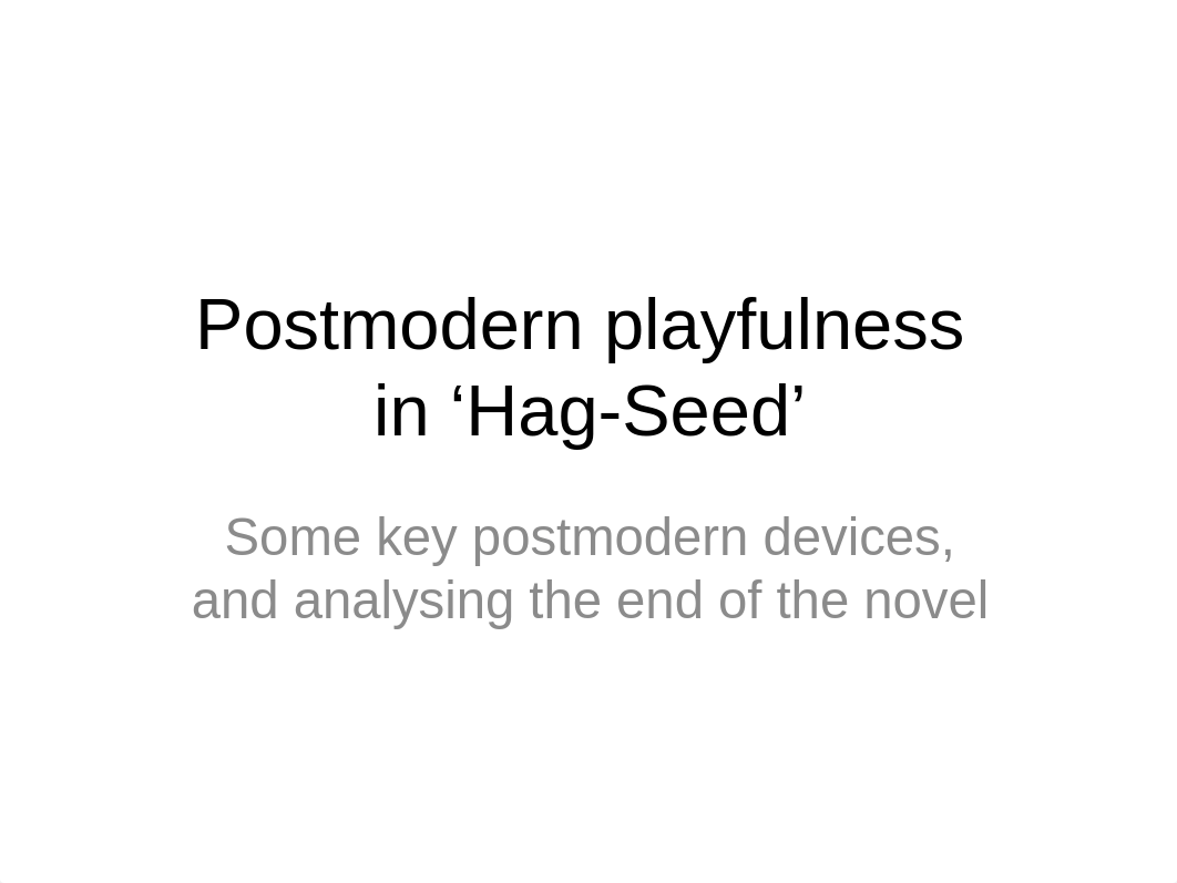 resource-20-postmodern-playfulness-in-hag-seed.pptx_dpd93u7ei0q_page1