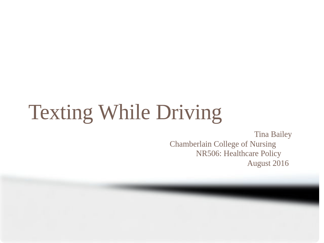 Wk_7 Power Point Texting While  Driving.pptx_dpdm2c6zjln_page1