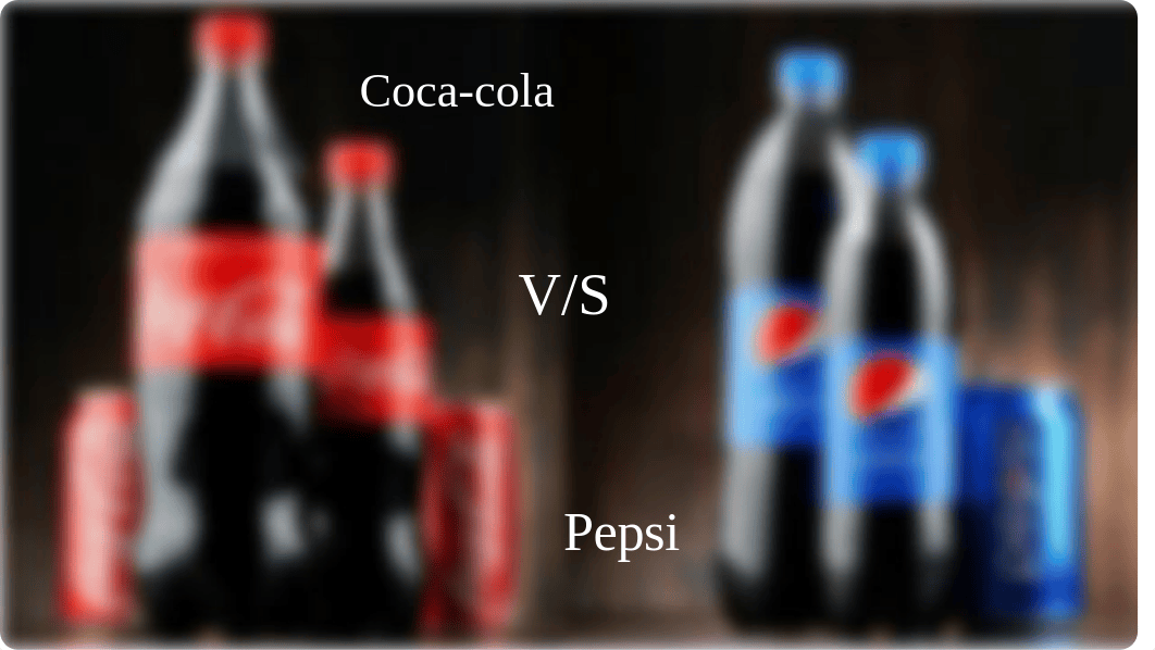 Competition Between Coca-Cola and Pepsi: GGU Presentation - 420 ...