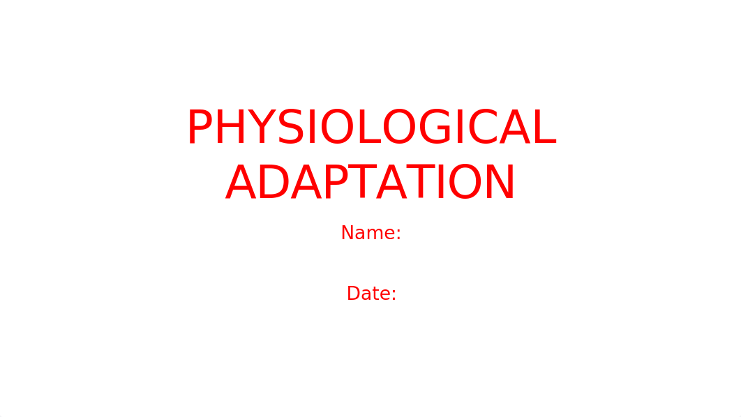 Physiological Adaptation PPT.pptx_dpkjmuwkakr_page1