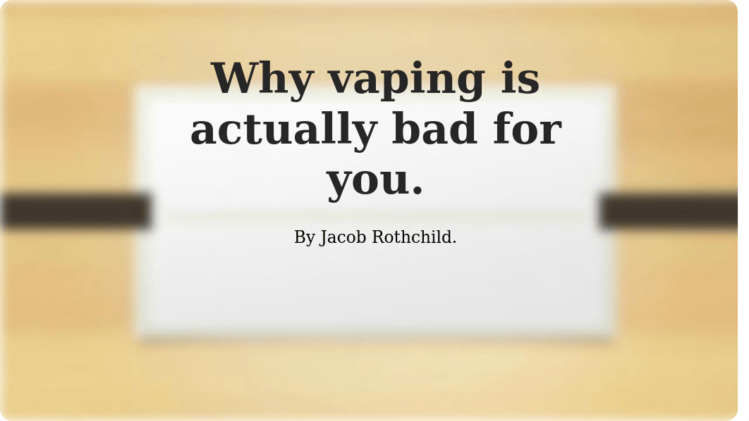 Why vaping is actually bad for you.pptx_dpksde64308_page1