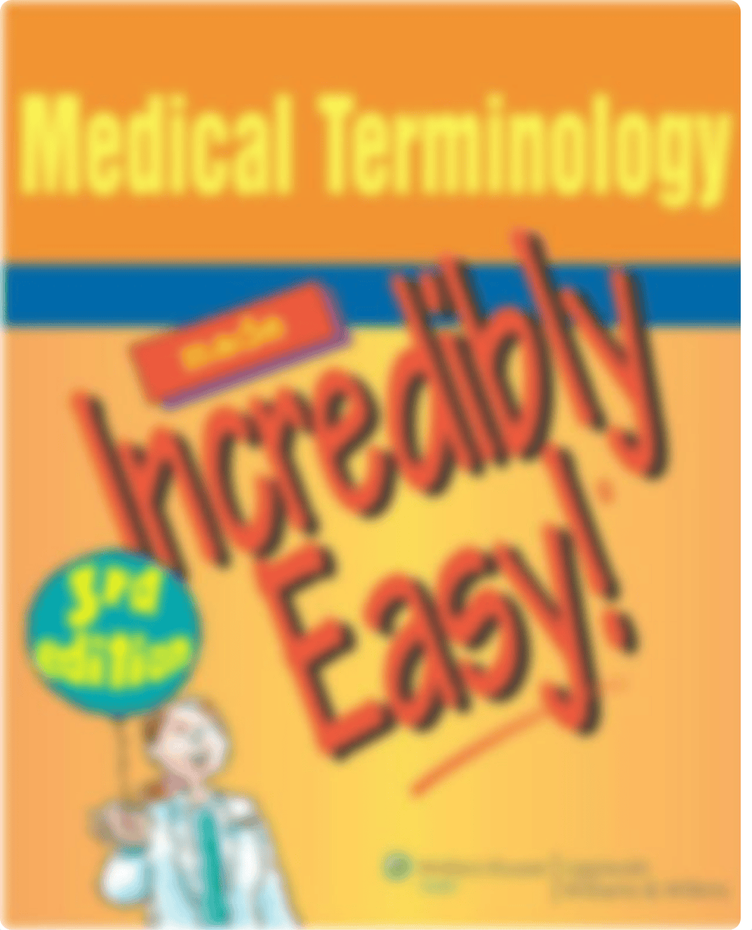 Medical Terminology Made Incredibly Easy! ( PDFDrive ) (1).pdf_dpmecvyhod2_page1