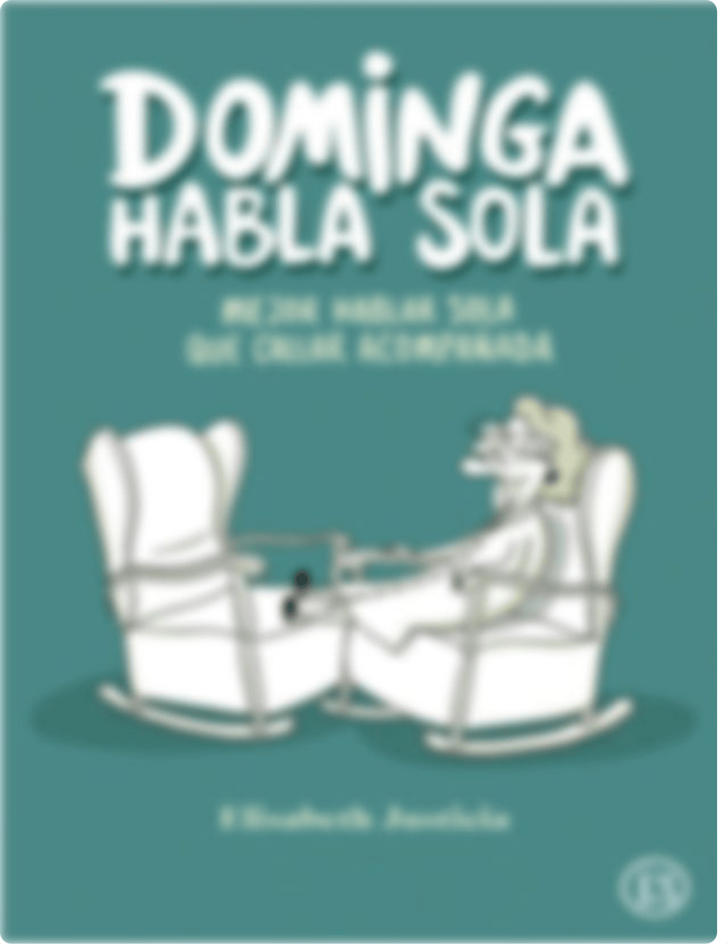 Dominga habla sola - Elisabeth Justicia.pdf_dpmitpveg7z_page1