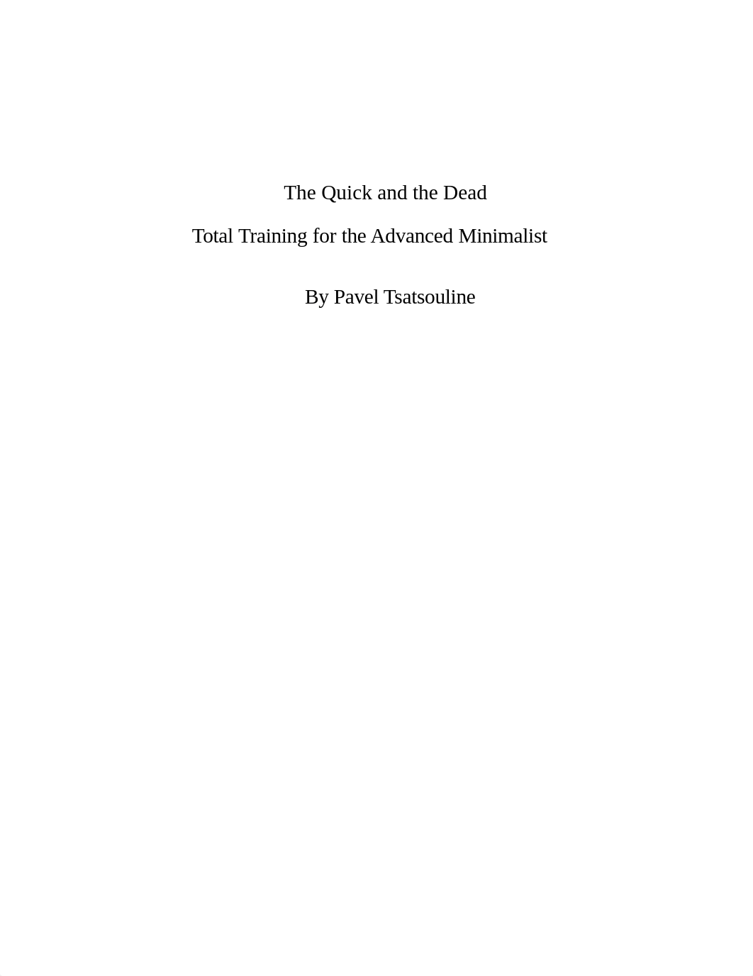 Pavel Tsatsouline - The Quick and the Dead Total Training for the Advanced Minimalis-StrongFirst, In_dppq3iiaj8b_page2