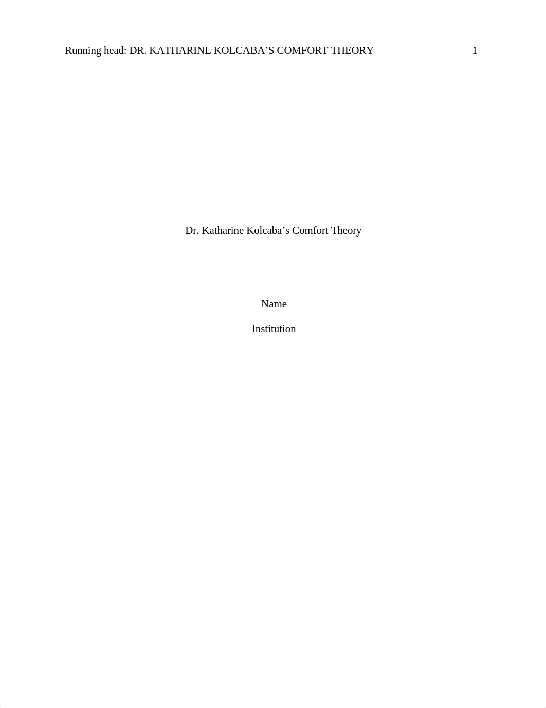 APA Dr. Katharine Kolcaba's Comfort Theory.docx_dppr751xrm7_page1