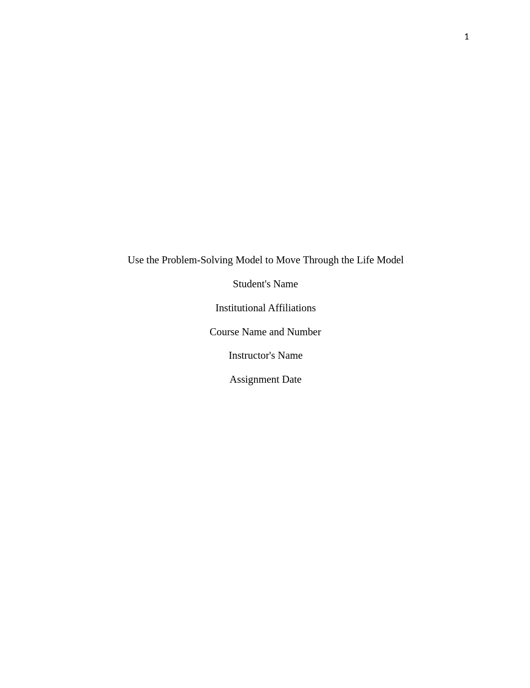 Use the Problem-Solving Model to Move Through the Life Model.docx_dpq6pyyifo0_page1