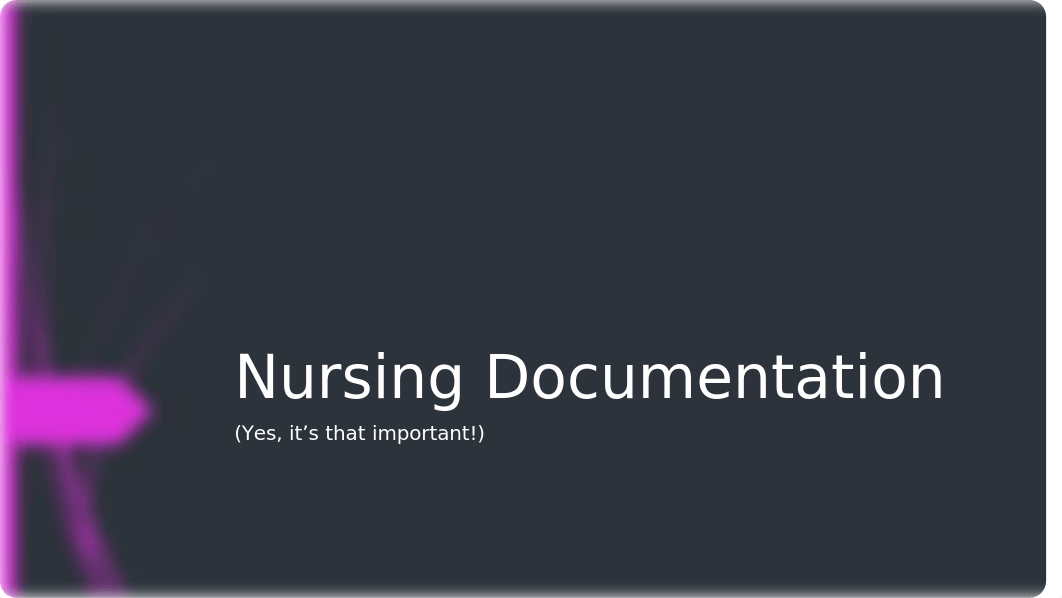 Nursing Documentation 1.pptx_dpq75c2cvjj_page1