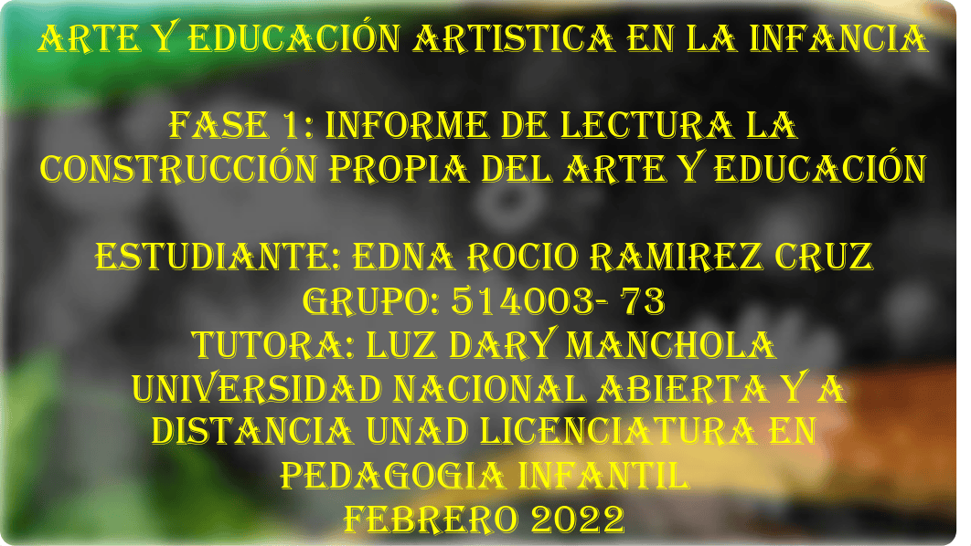 Fase 1 Informe de lectura la construcción propia del arte y educación.pdf_dptu328rqge_page1