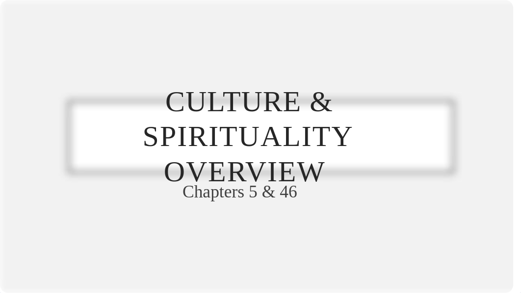 Culture & Spirituality Overview Instructor PPT (1).pptx_dpuvupdeyer_page1