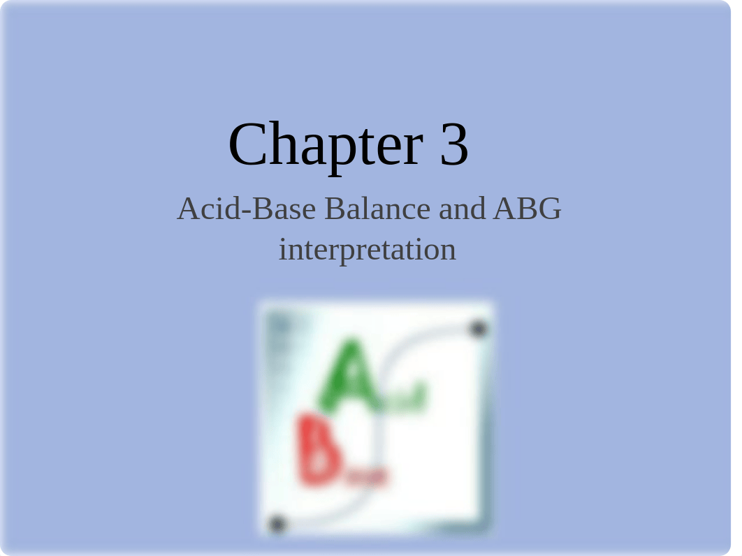 NUR142 CHAPTER 3B - ABG (1)--me.pptx_dpve8hr9njq_page1