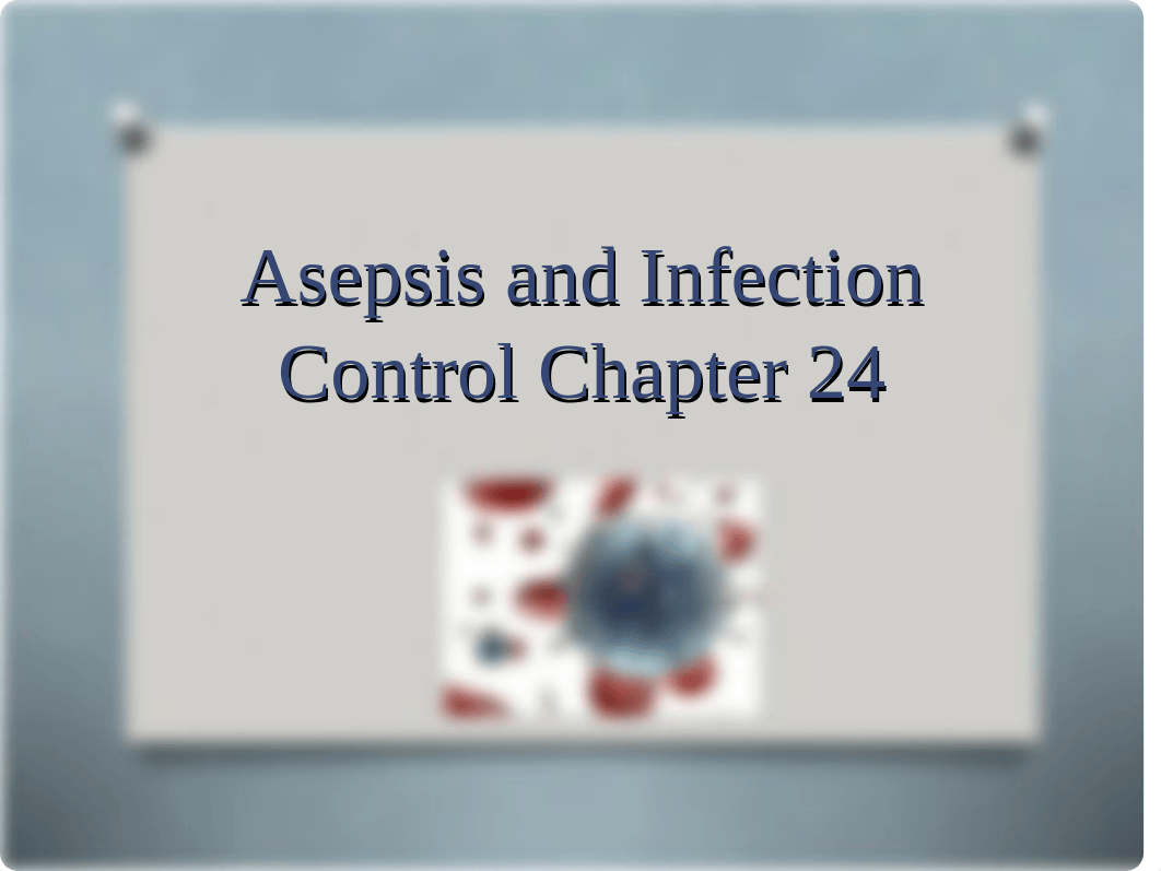 Asepsis and Infection Control.ppt_dpvk3l4wriq_page1