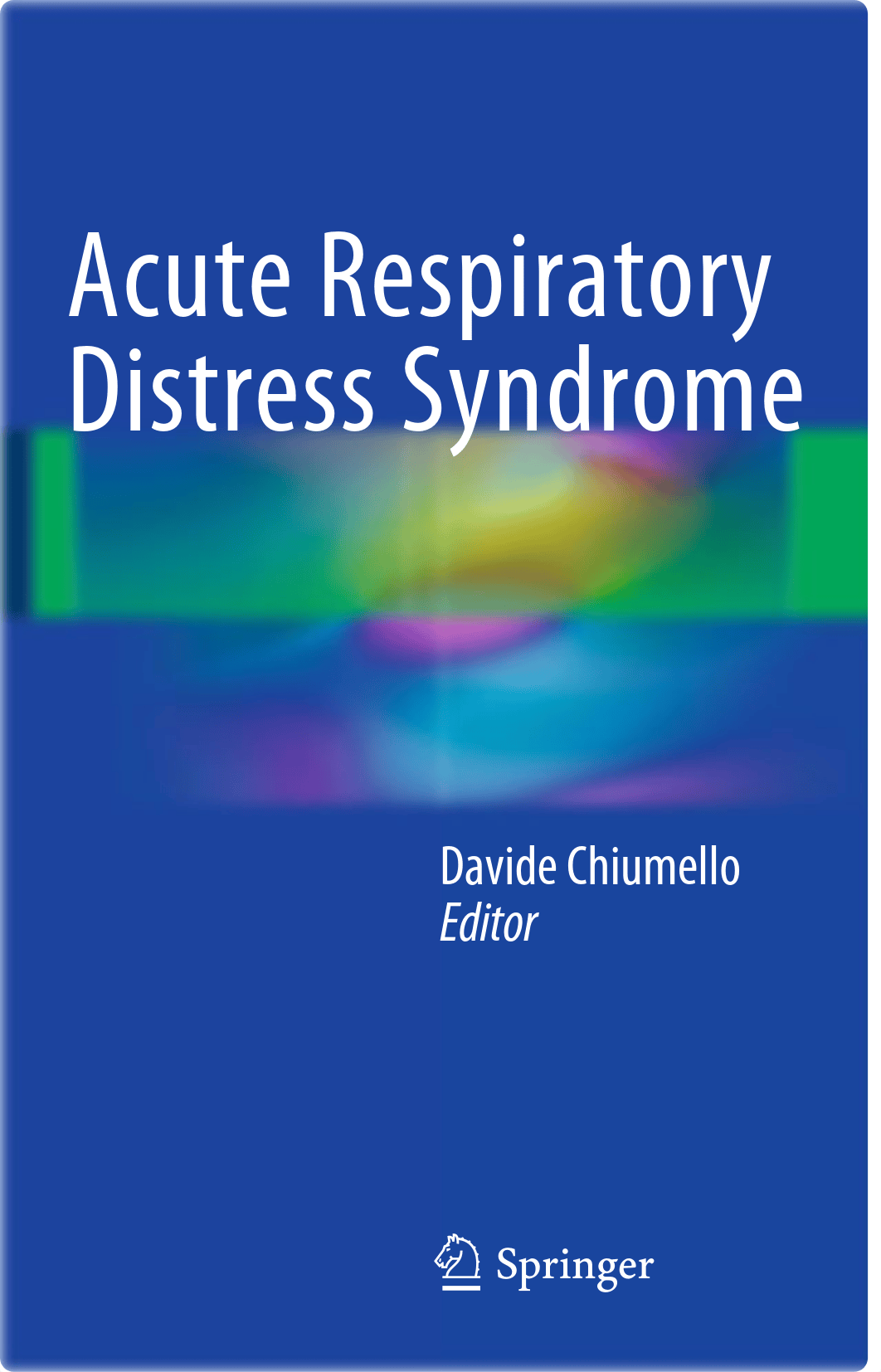 Acute Respiratory Distress Syndrome (Davide Chiumello (eds.)) (z-lib.org).pdf_dpvki2ml3s3_page1