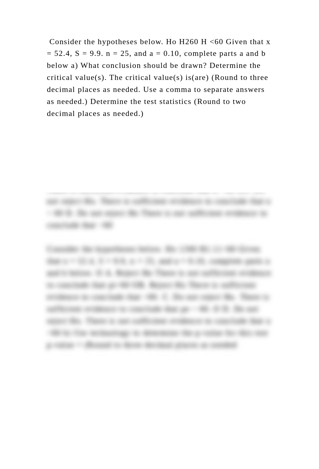 Consider the hypotheses below. Ho H260 H 60 Given that x = 52.4, S =.docx_dpybz2yoeri_page2